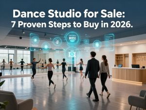 Dance Studio for Sale: 7 Proven Steps to Buy in 2026 1 Dance Studio For Sale 3