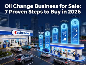 Oil Change Business for Sale: 7 Proven Steps to Buy in 2026 1 Oil Change Business for Sale 5